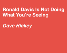 Essay by Dave Hickey - Ronald Davis is not doing what you're seeing